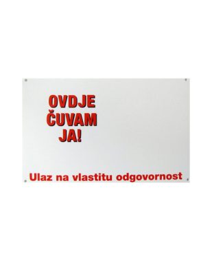 Pločica "OVDJE ČUVAM JA"